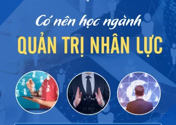 học quản trị nhân sự có dễ xin việc không